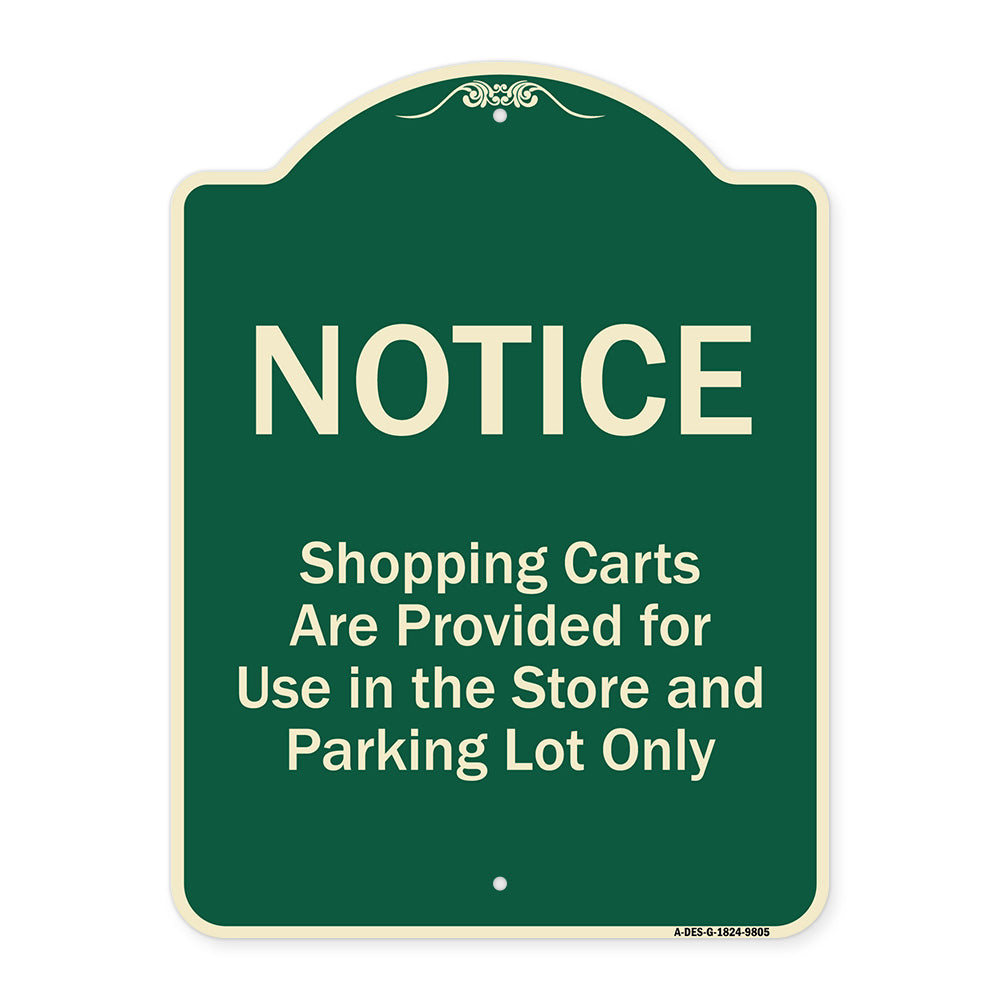 Notice - Shopping Carts Are Provided For Use In The Store And Parking Lot Only