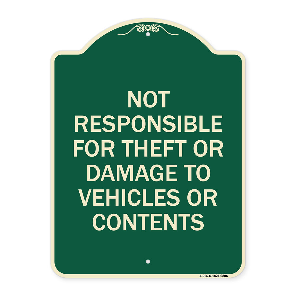 Not Responsible For Theft Or Damage To Vehicles Or Contents