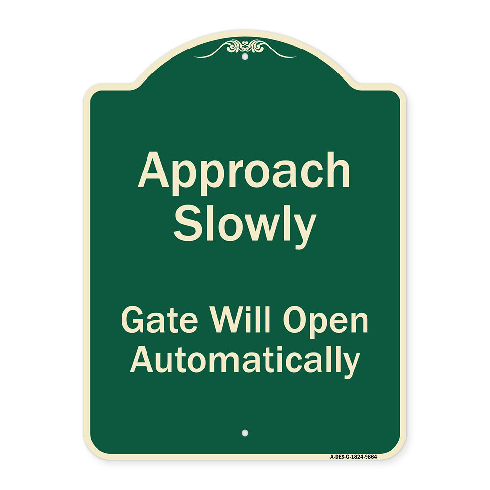 Approach Slowly Gate Will Open Automatically