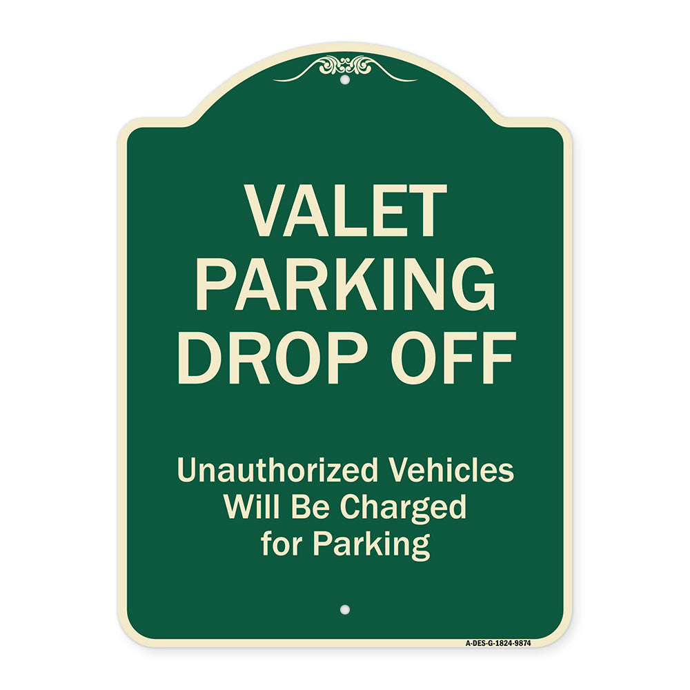 Valet Parking Drop Off Unauthorized Vehicles Will Be Charged For Parking