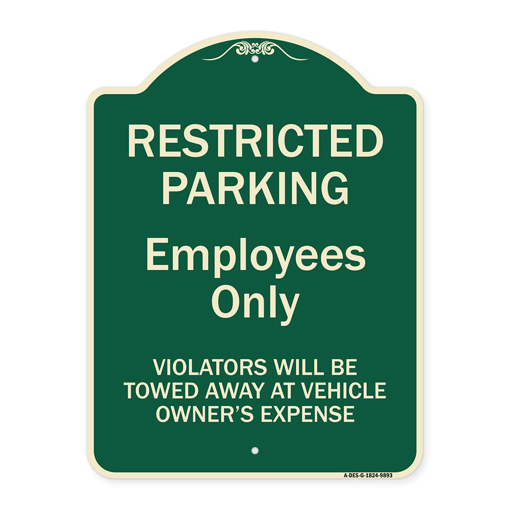 Restricted Parking Employees Only Violators Will Be Towed At Vehicle Owner's Expense