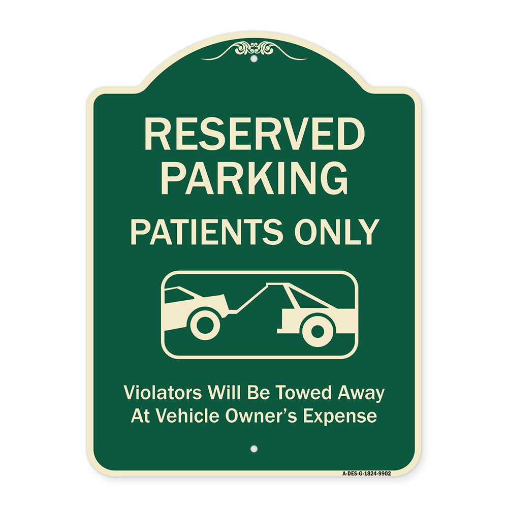 Reserved Parking Patients Only Violators Will Be Towed Away At Owner Expense With Graphic