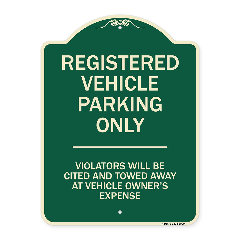 Registered Vehicle Parking Only Violators Will Be Cited And Towed Away At Vehicle Owner's Expense