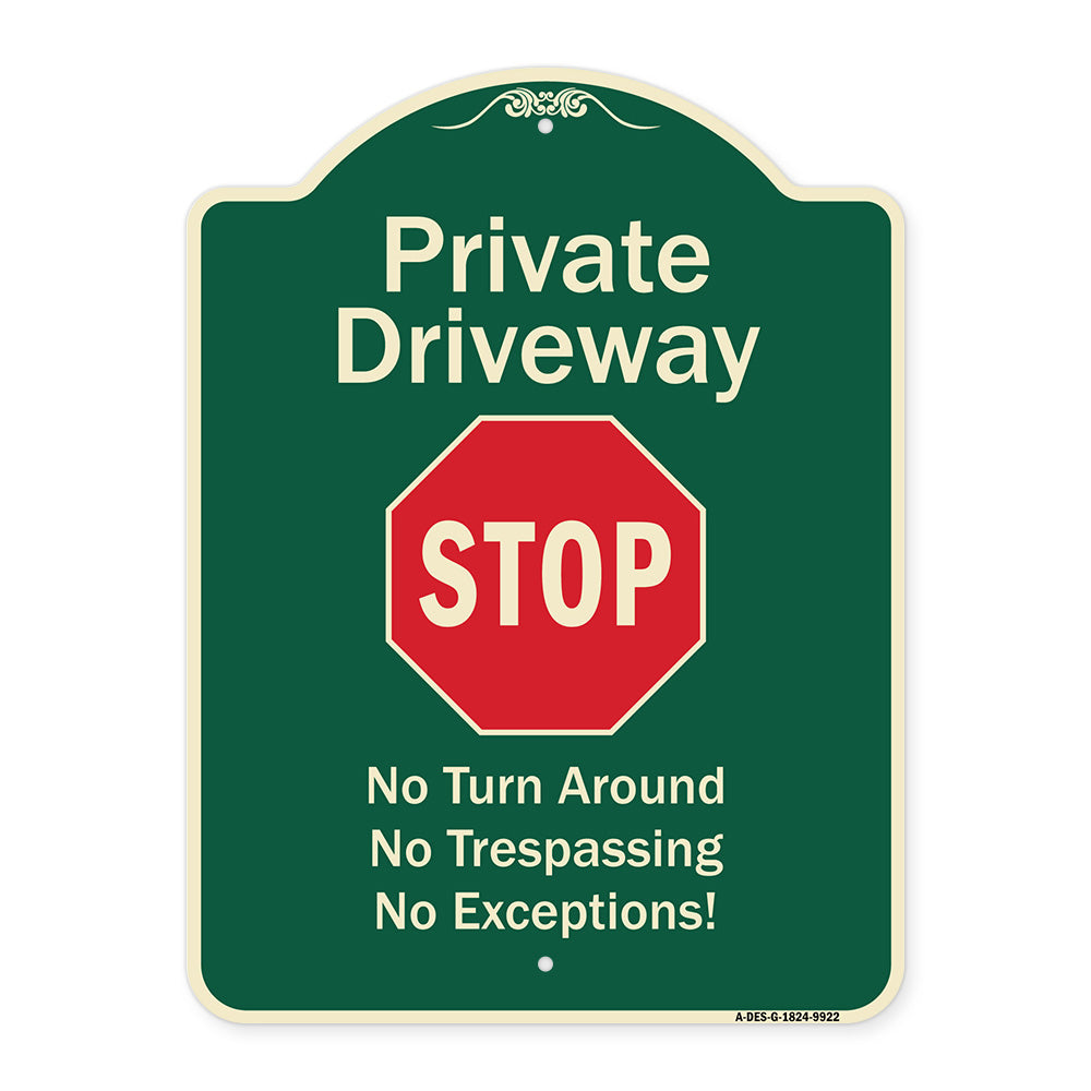 Private Driveway No Turn Around Or Trespassing No Exceptions With Stop
