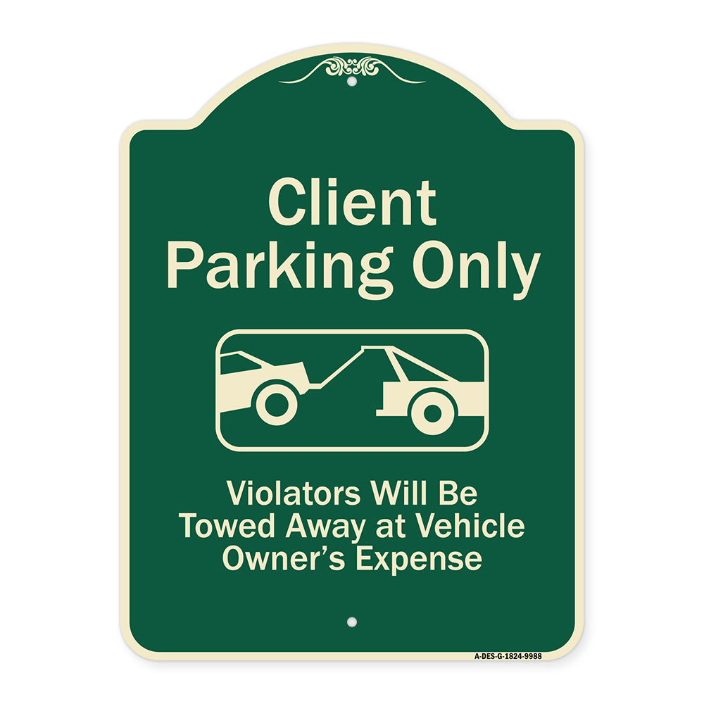 Client Parking Only Violators Will Be Towed Away At Owner Expense With Graphic