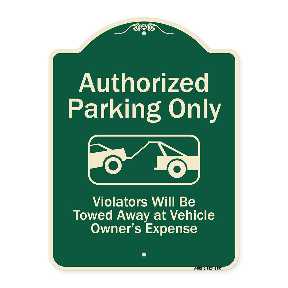 Authorized Parking Only Violators Will Be Towed Away At Owner Expense With Graphic
