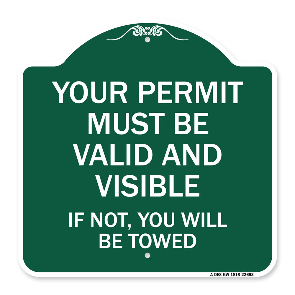 Your Permit Must Be Valid and Visible If Not You Will Be Towed