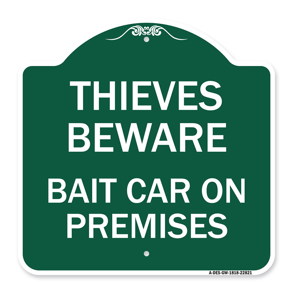 Thieves Beware Bait Car on Premises
