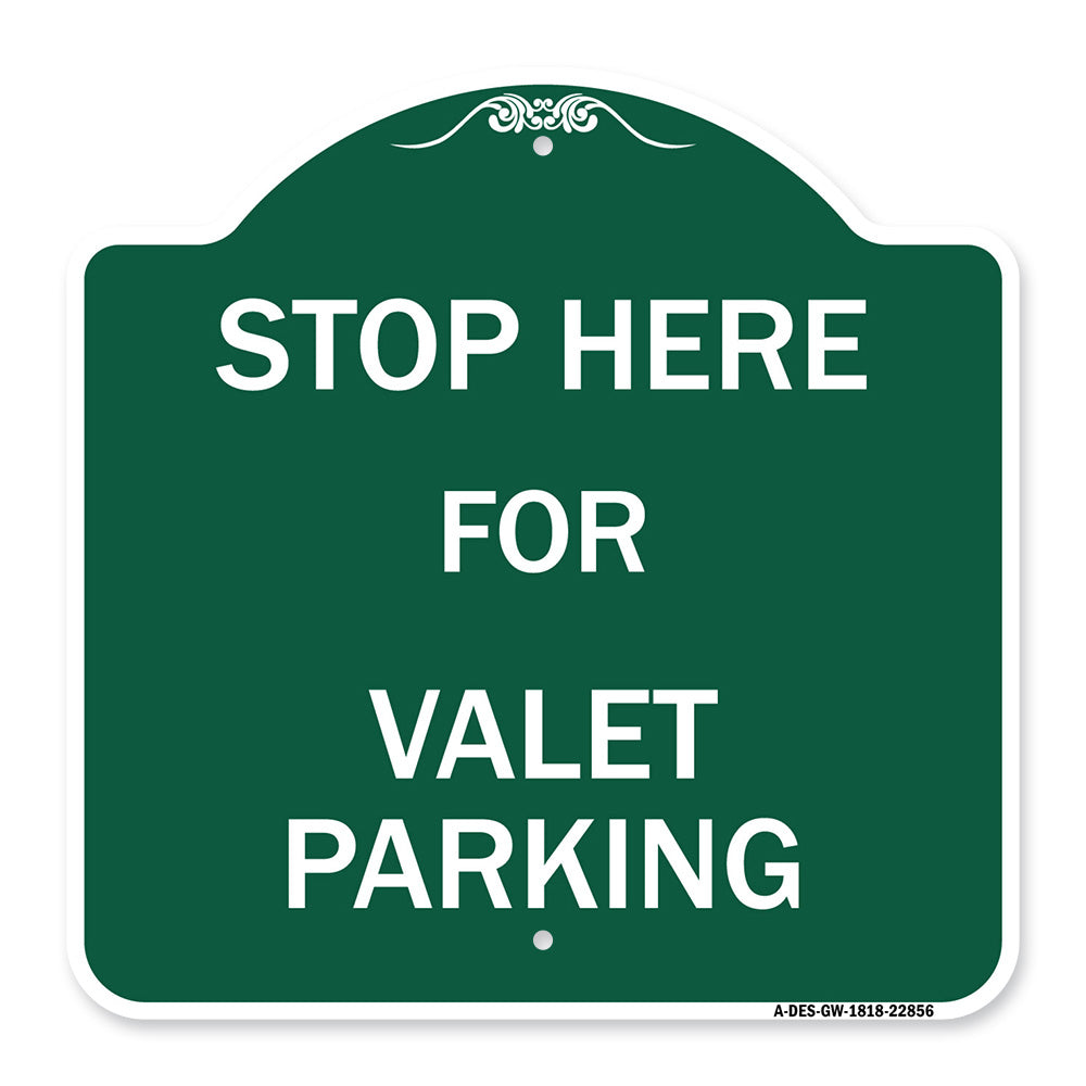 Stop Here - for Valet Parking