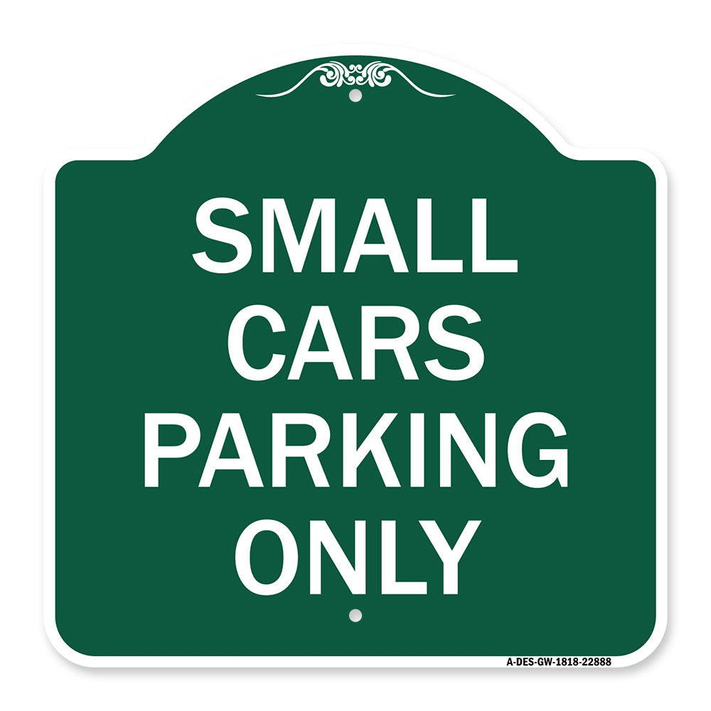 Small Cars Parking Only