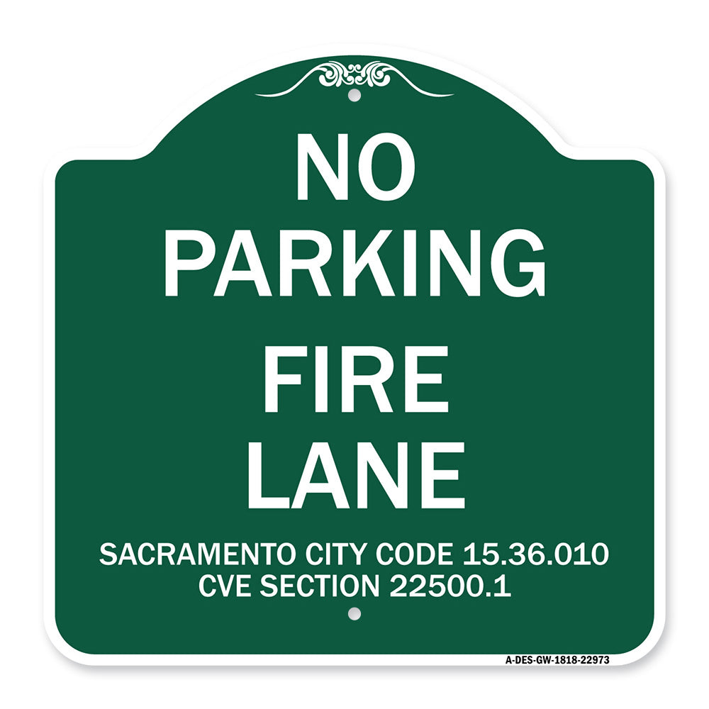 Sacramento No Parking Fire Lane Sign City Code 15.36.010 CVC Section 22500.1