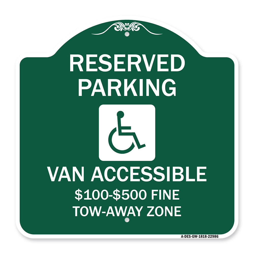 Reserved Parking Van Accessible $100-$500 Fine Tow Away Zone (With Graphic)