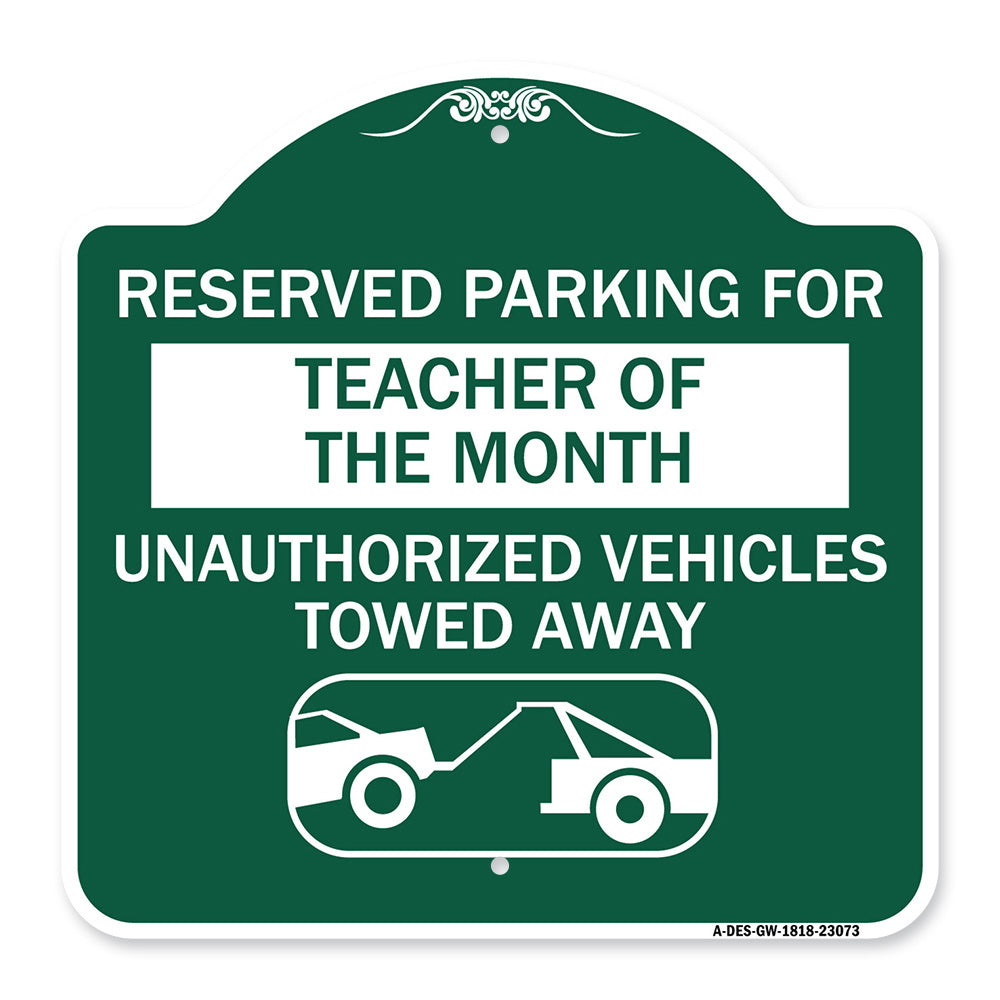 Reserved Parking for Teacher of the Month Unauthorized Vehicles Towed Away