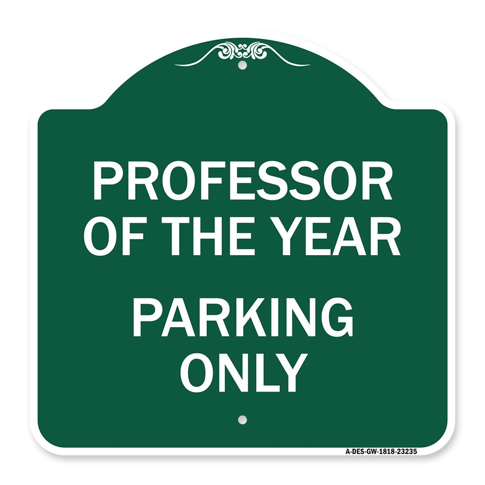 Professor of the Year Parking Only