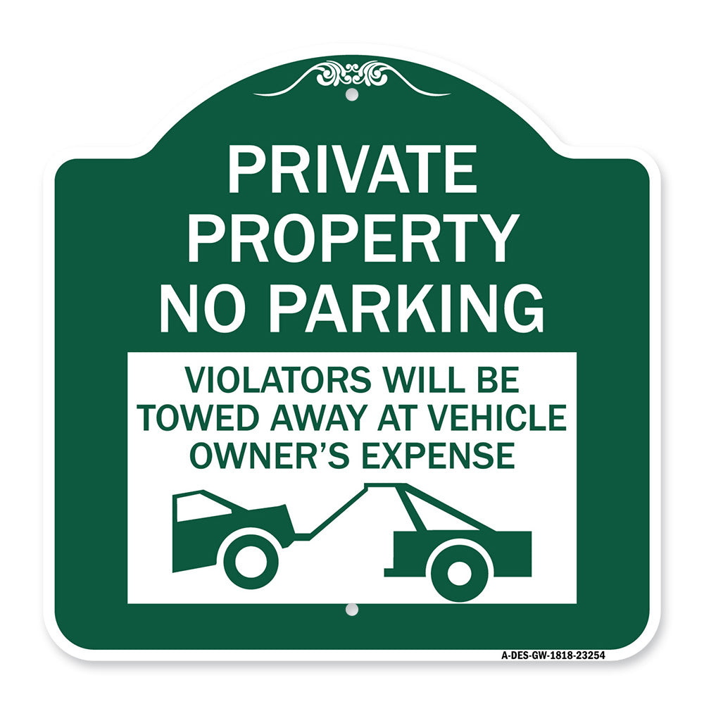 Private Parking Violators Will Be Towed Away at Vehicle Owner's Expense