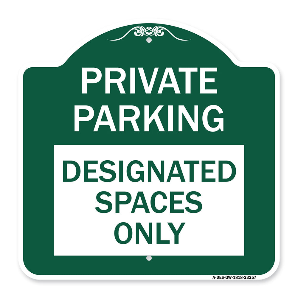 Private Parking Designated Spaces Only