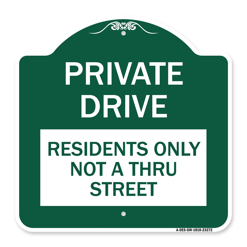 Private Drive Sign Private Drive - Residents Only Not A Thru Street