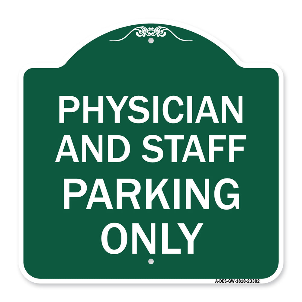 Physician and Staff Parking Only