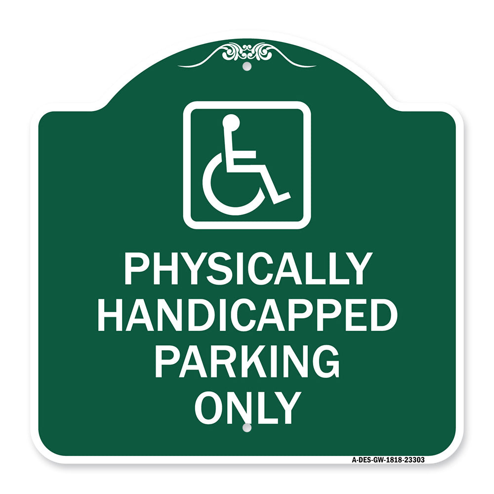 Physically Handicapped Parking Only (With Graphic)