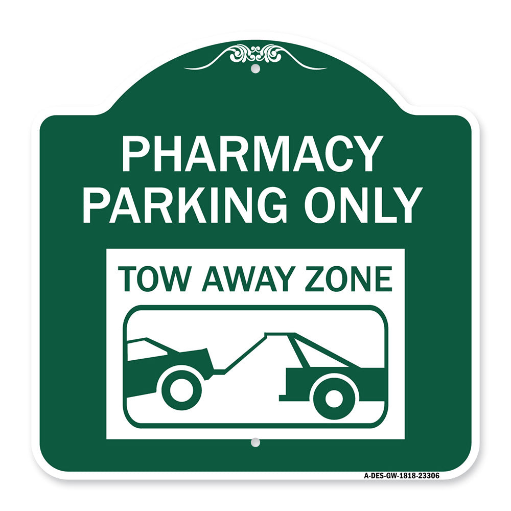 Pharmacy Parking Only Tow Away Zone (With Car Tow Graphic)