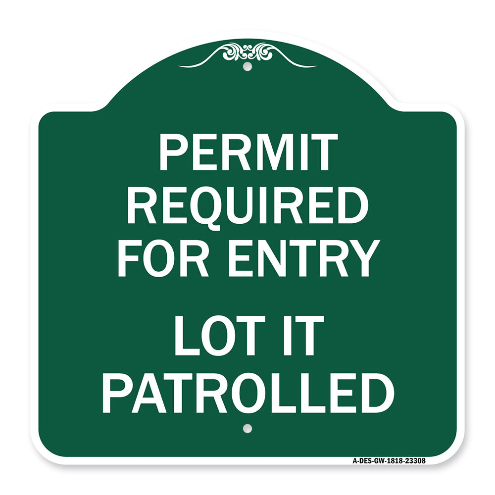Permit Required for Entry Lot Is Patrolled Parking Sign