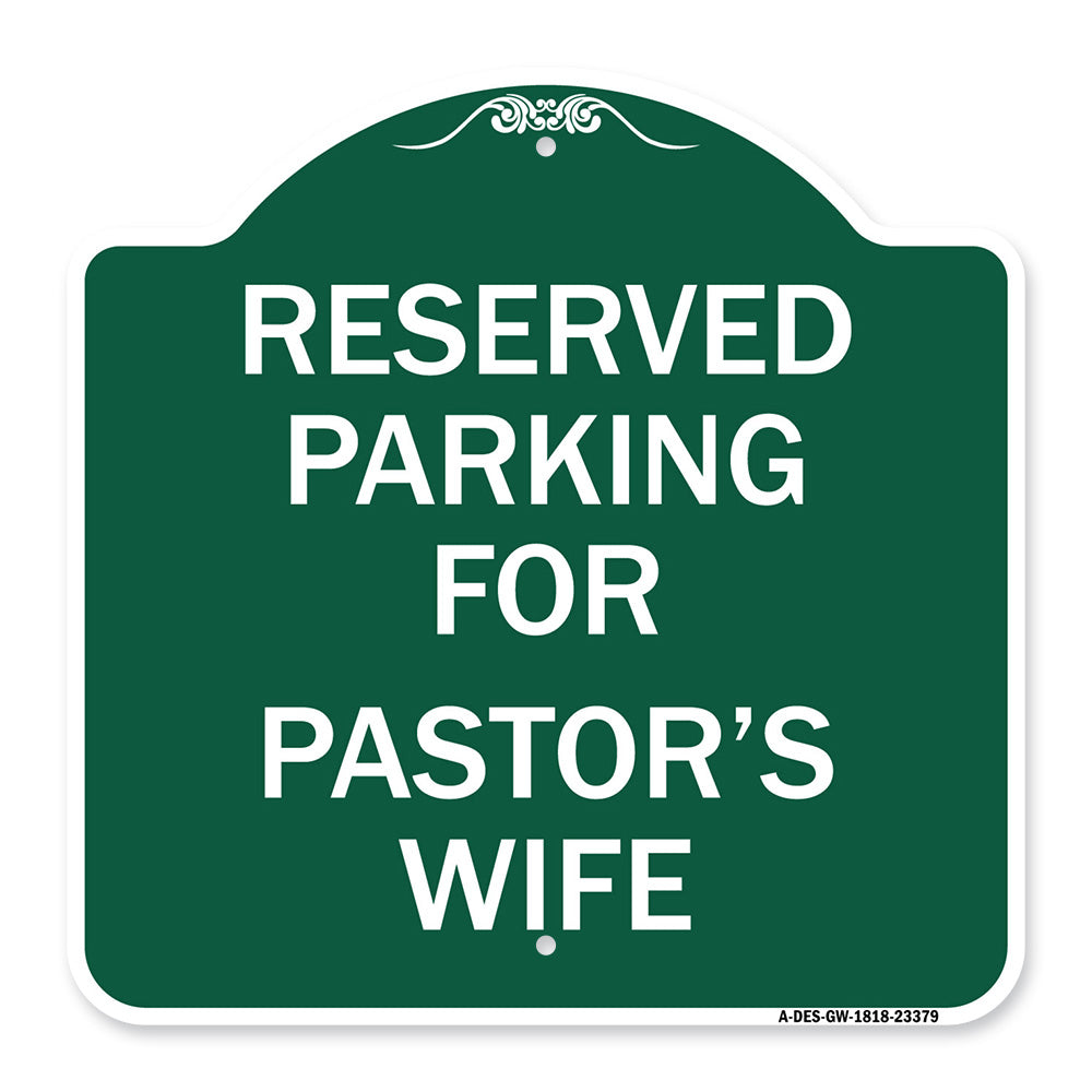Parking Reserved for Pastor's Wife