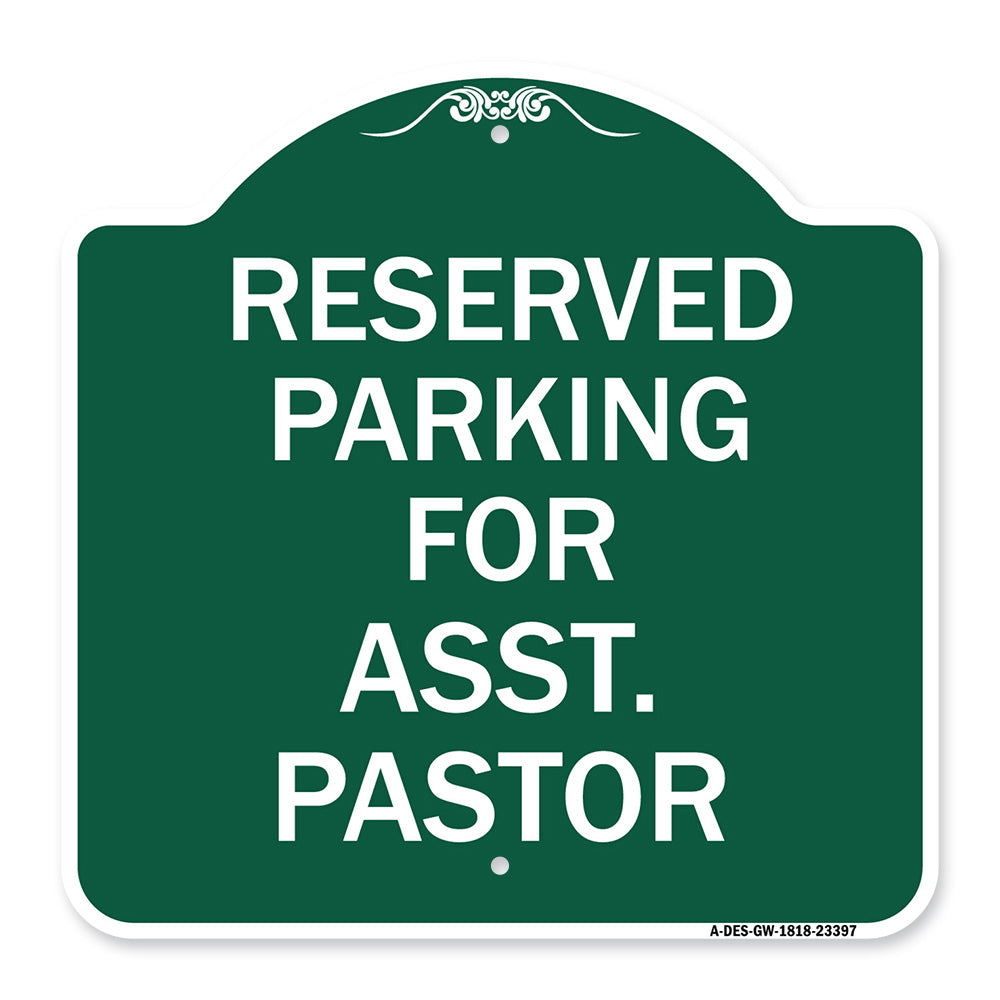 Parking Reserved for Asst. Pastor