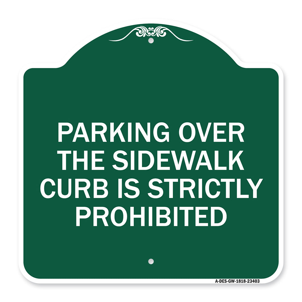 Parking Over the Sidewalk Curb Is Strictly Prohibited
