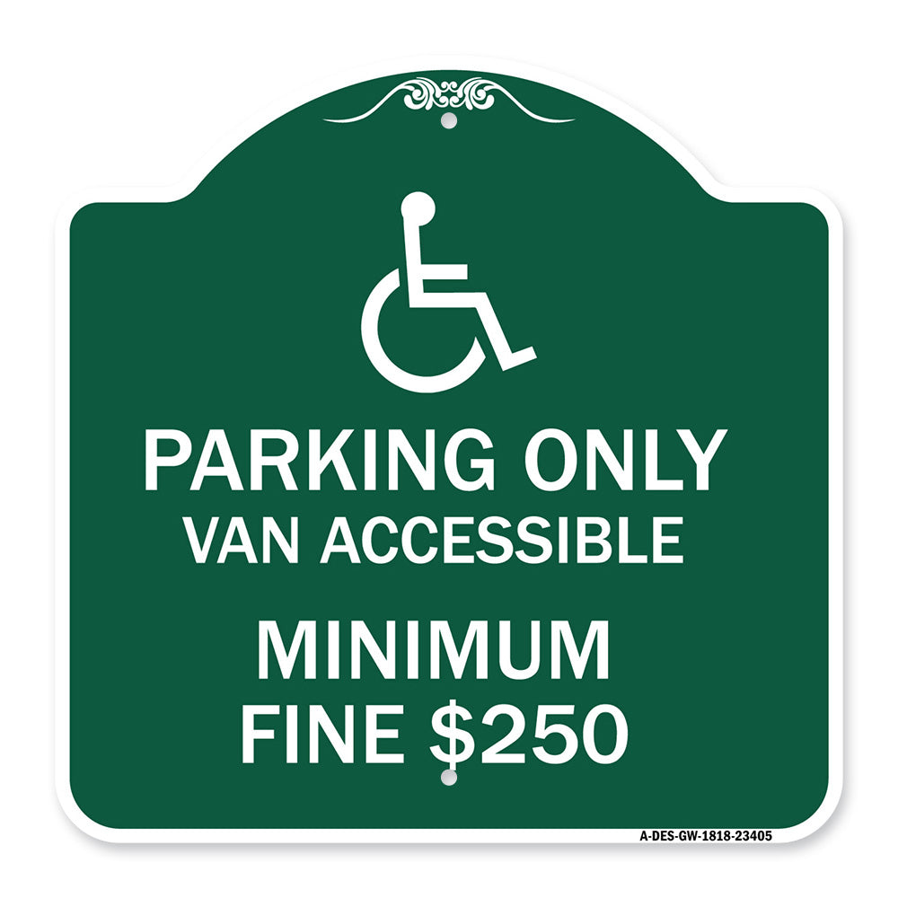 Parking Only Van Accessible Minimum Fine $250