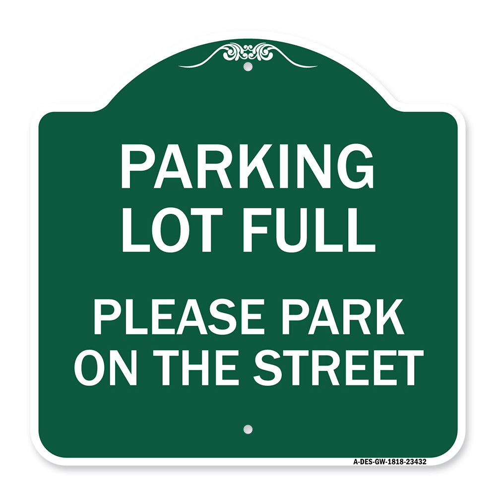 Parking Lot Full - Please Park on the Street