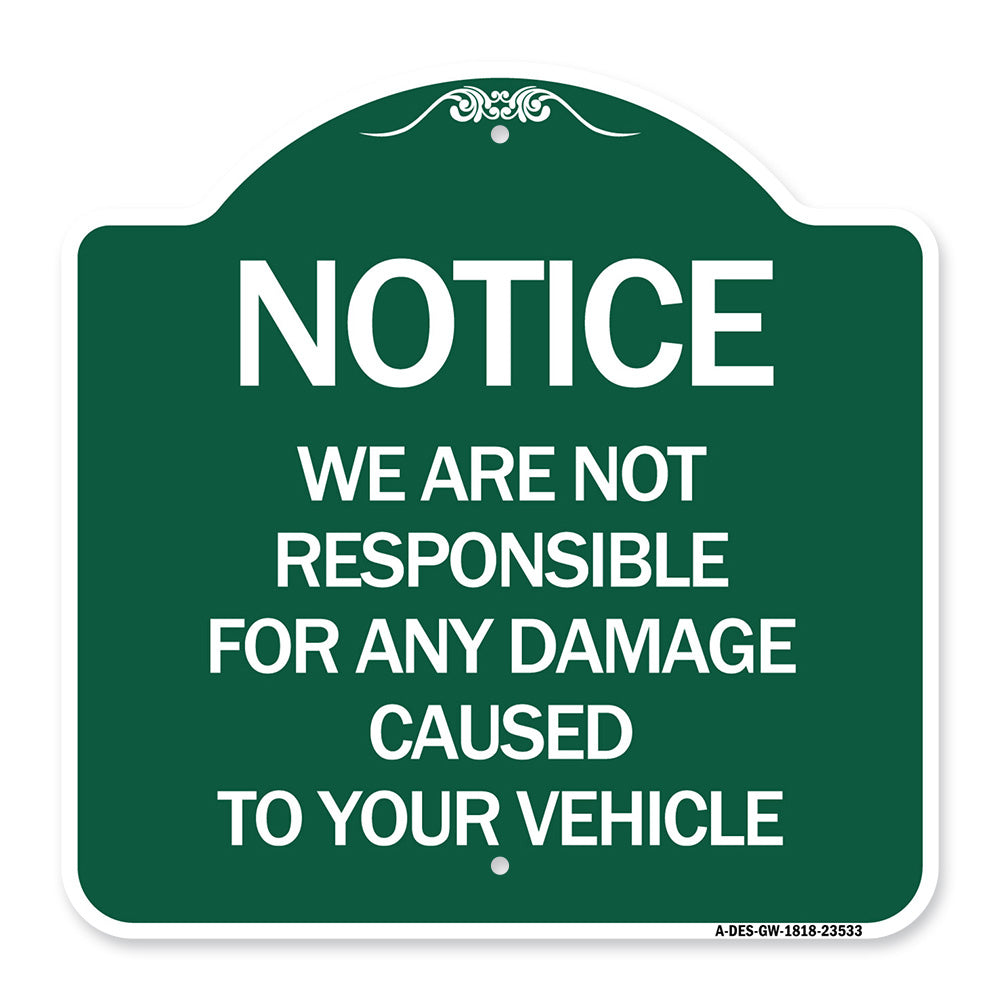 Notice Not Responsible for Damage