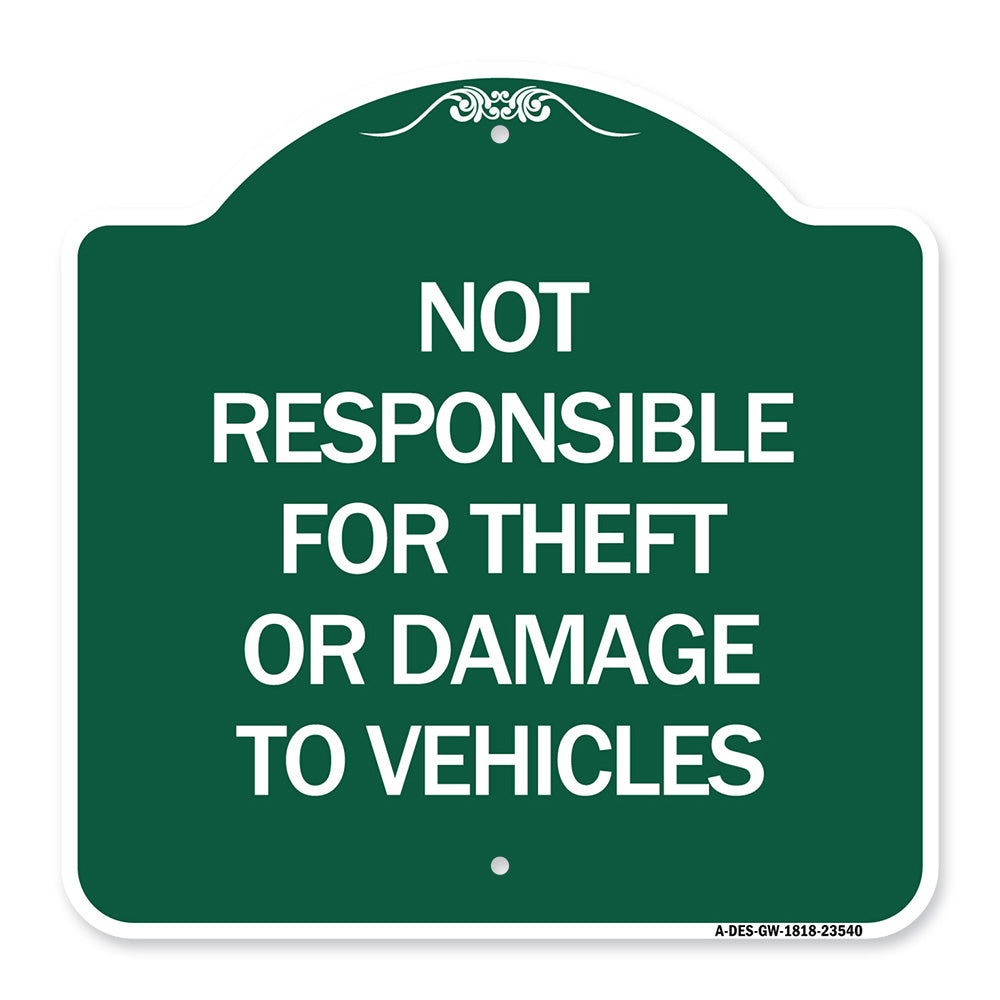 Not Responsible for Theft or Damage to Vehicles Sign