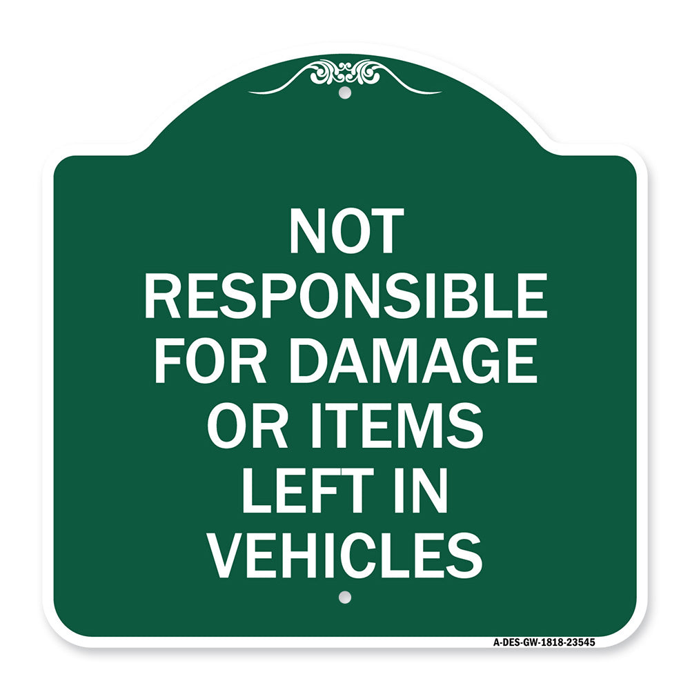 Not Responsible for Damage or Items Left in Vehicles