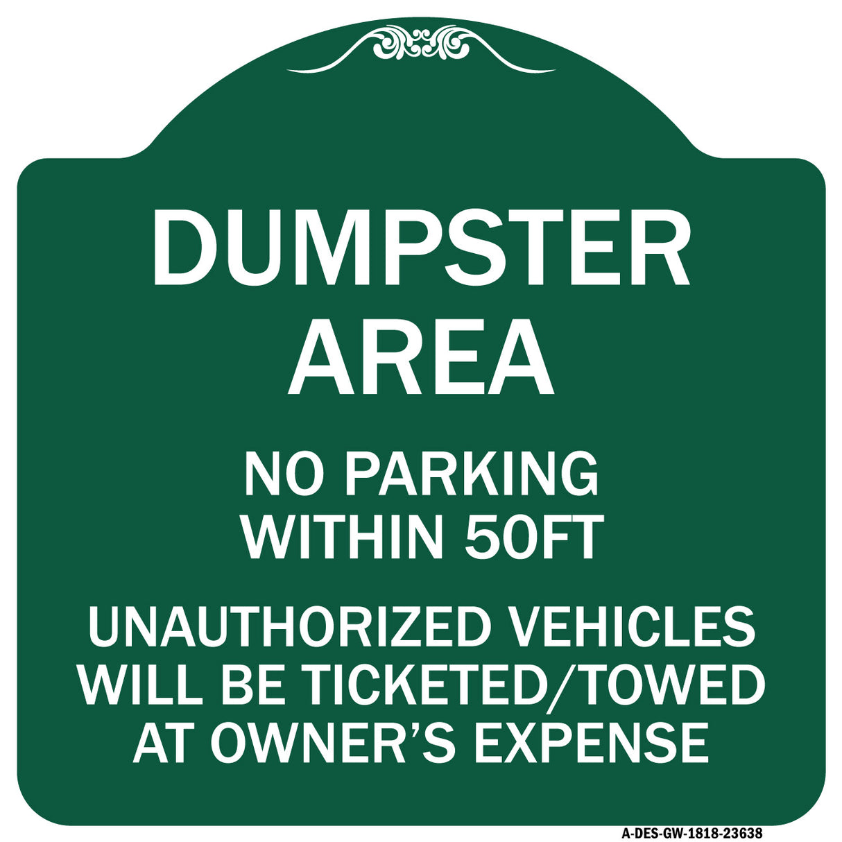 No Parking Within 50 Ft Unauthorized Vehicles Will Be Ticketed Towed at Owners Expense