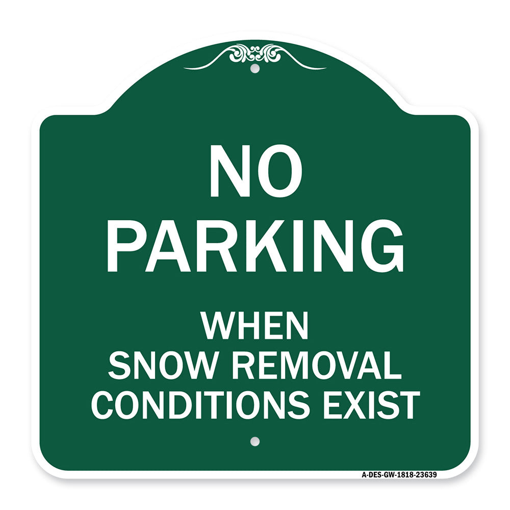 No Parking When Snow Removal Conditions Exist