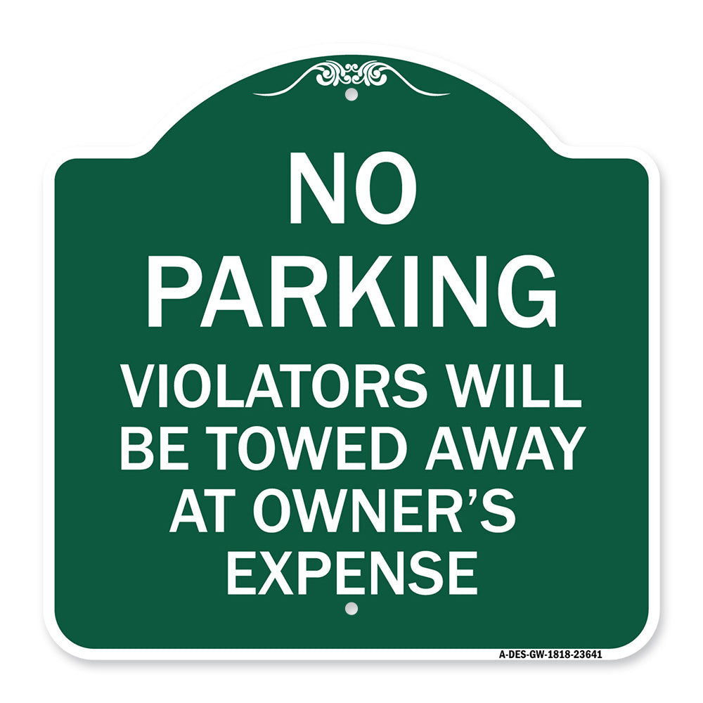 No Parking Violators Will Be Towed Away at Owner's Expense