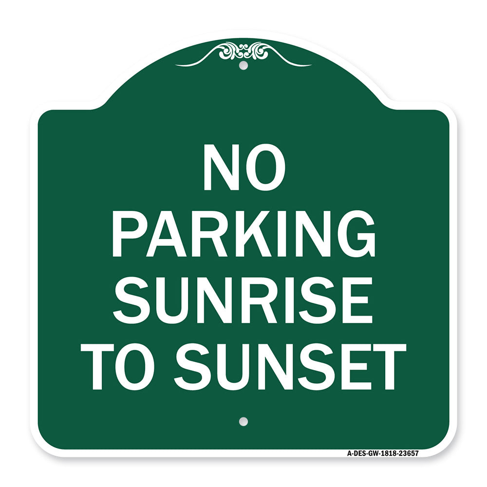 No Parking Sunrise to Sunset (In Daylight)