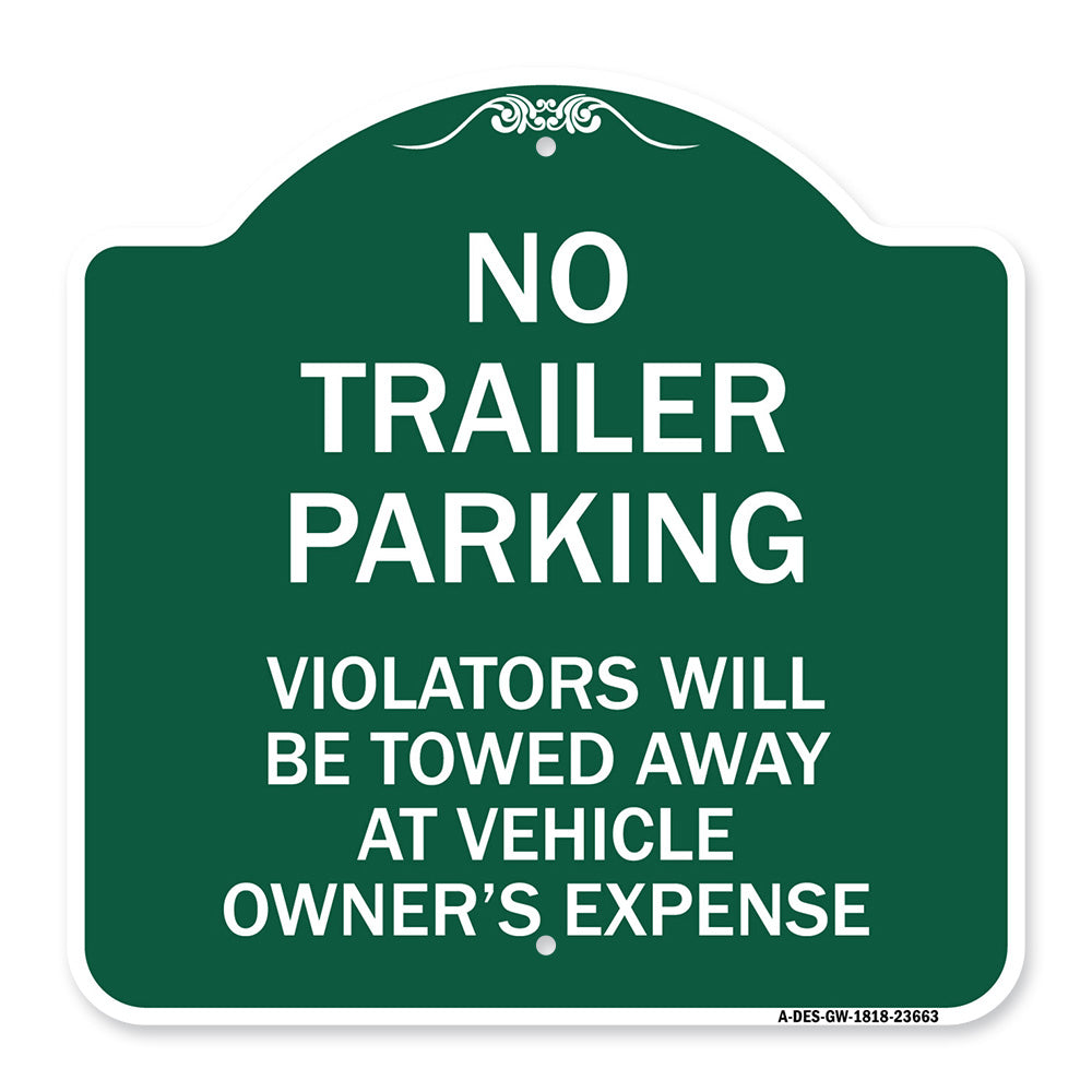 No Parking Sign No Trailer Parking Violators Will Be Towed Away at Vehicle Owner's Expense