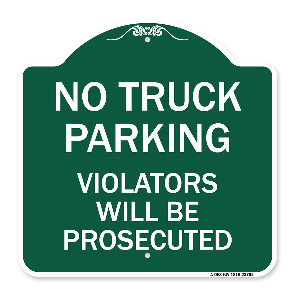 No Parking No Truck Parking Violators Will Be Prosecuted