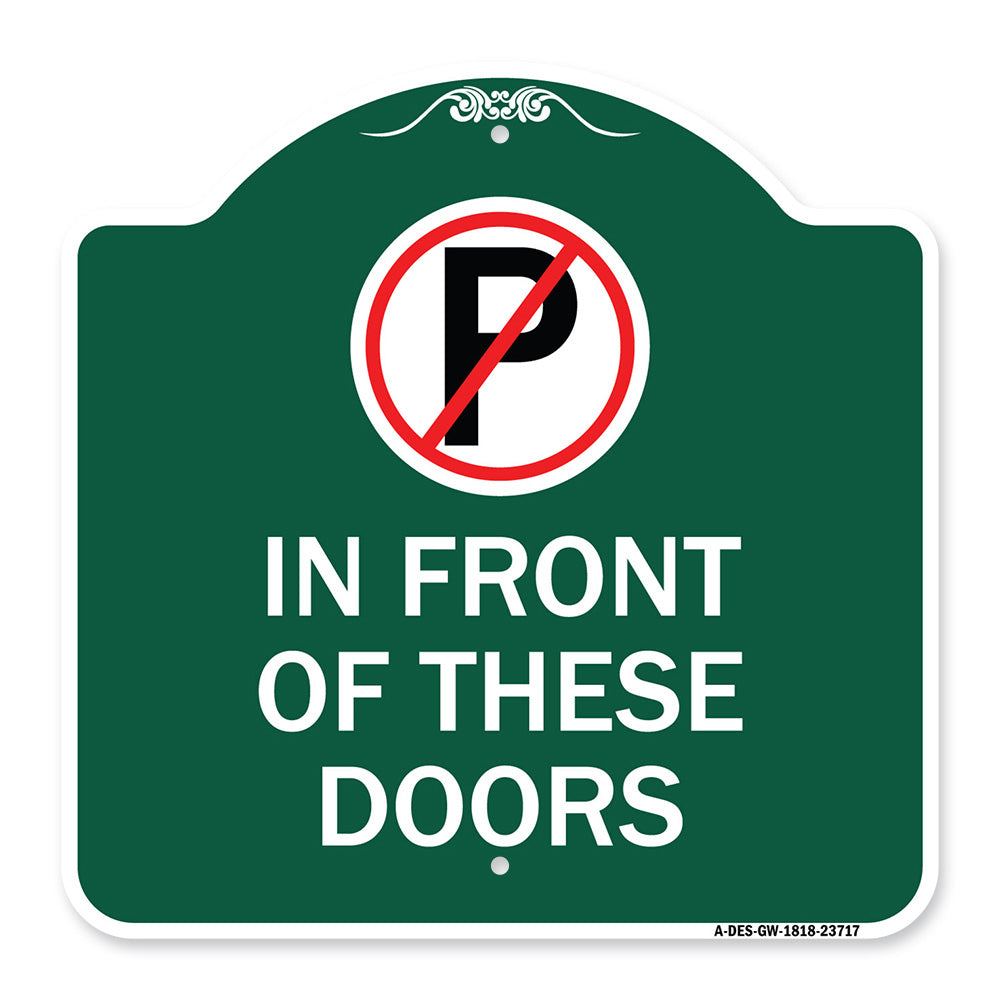 No Parking in Front of These Doors with Graphic