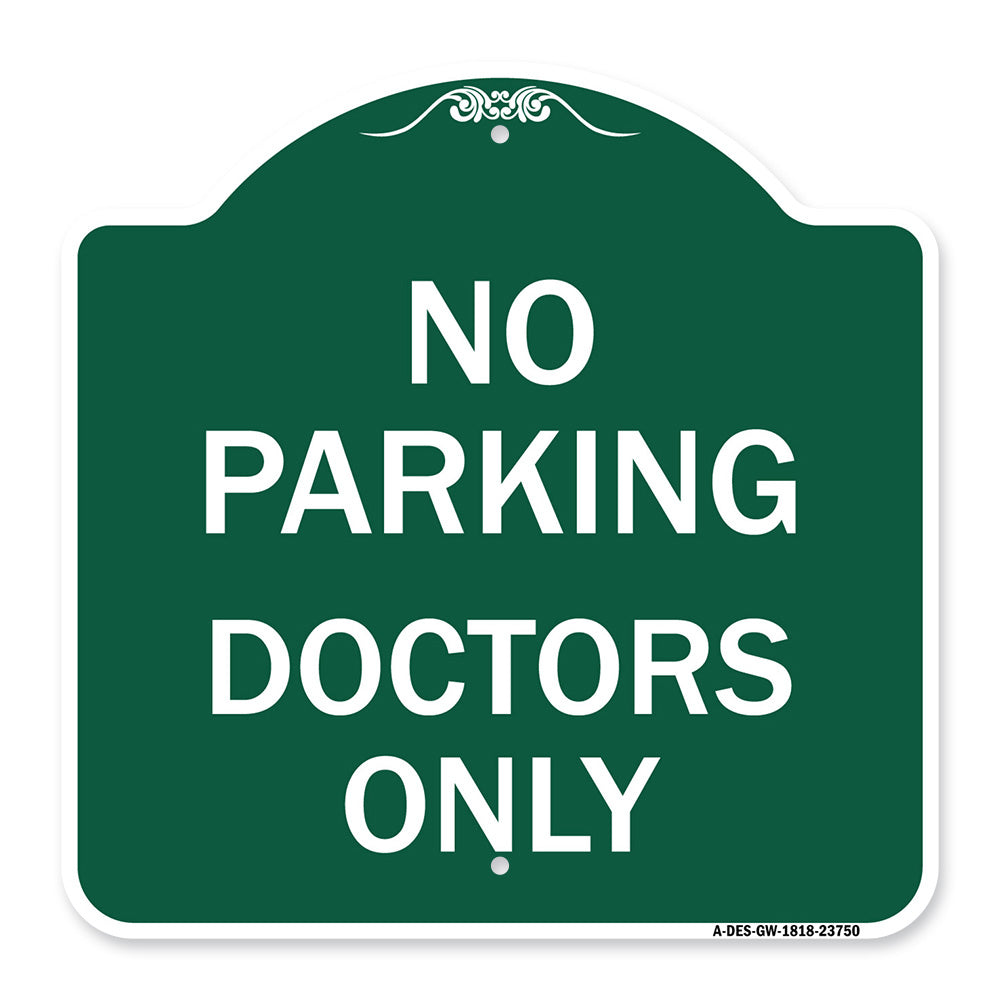 No Parking Doctors Only