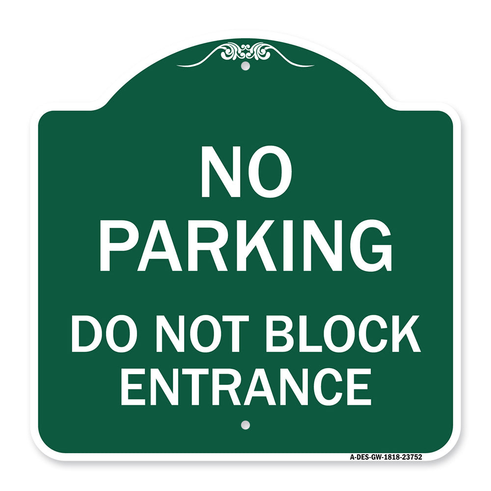 No Parking Do Not Block Entrance