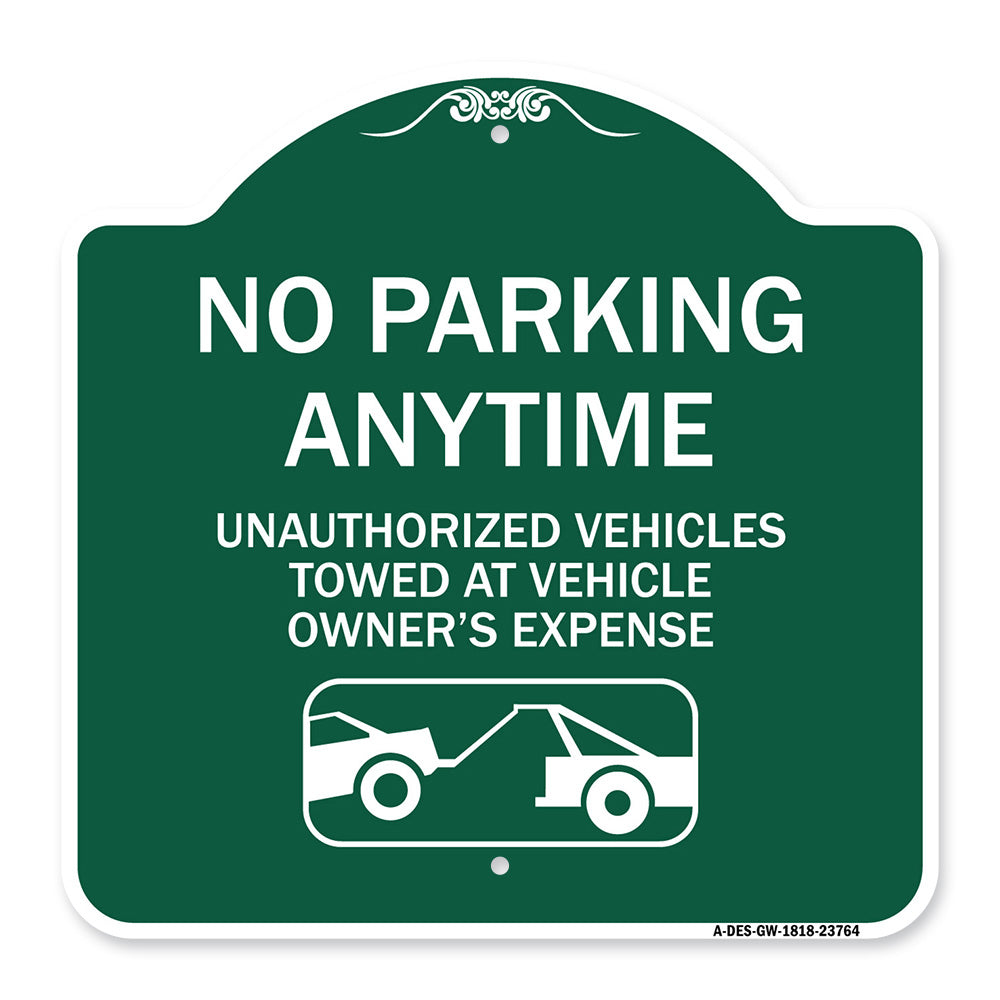 No Parking Anytime Unauthorized Vehicles Towed at Vehicle Owner's Expense (With Car Tow Graphic