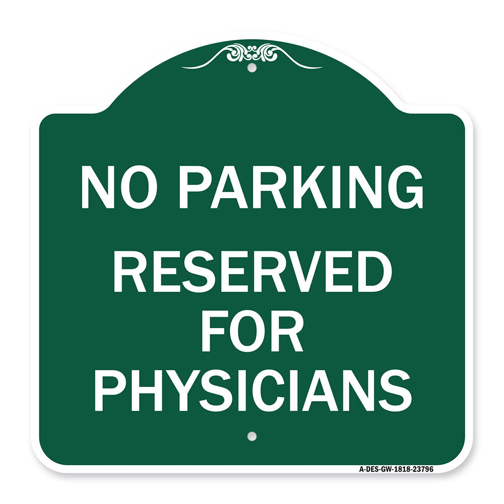 No Parking - Reserved for Physicians