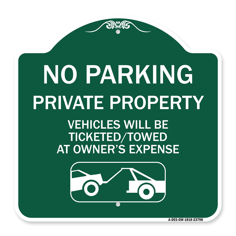 No Parking - Private Property Vehicles Will Be Ticketed Towed at Owner's Expense (With Car Tow Graphic)