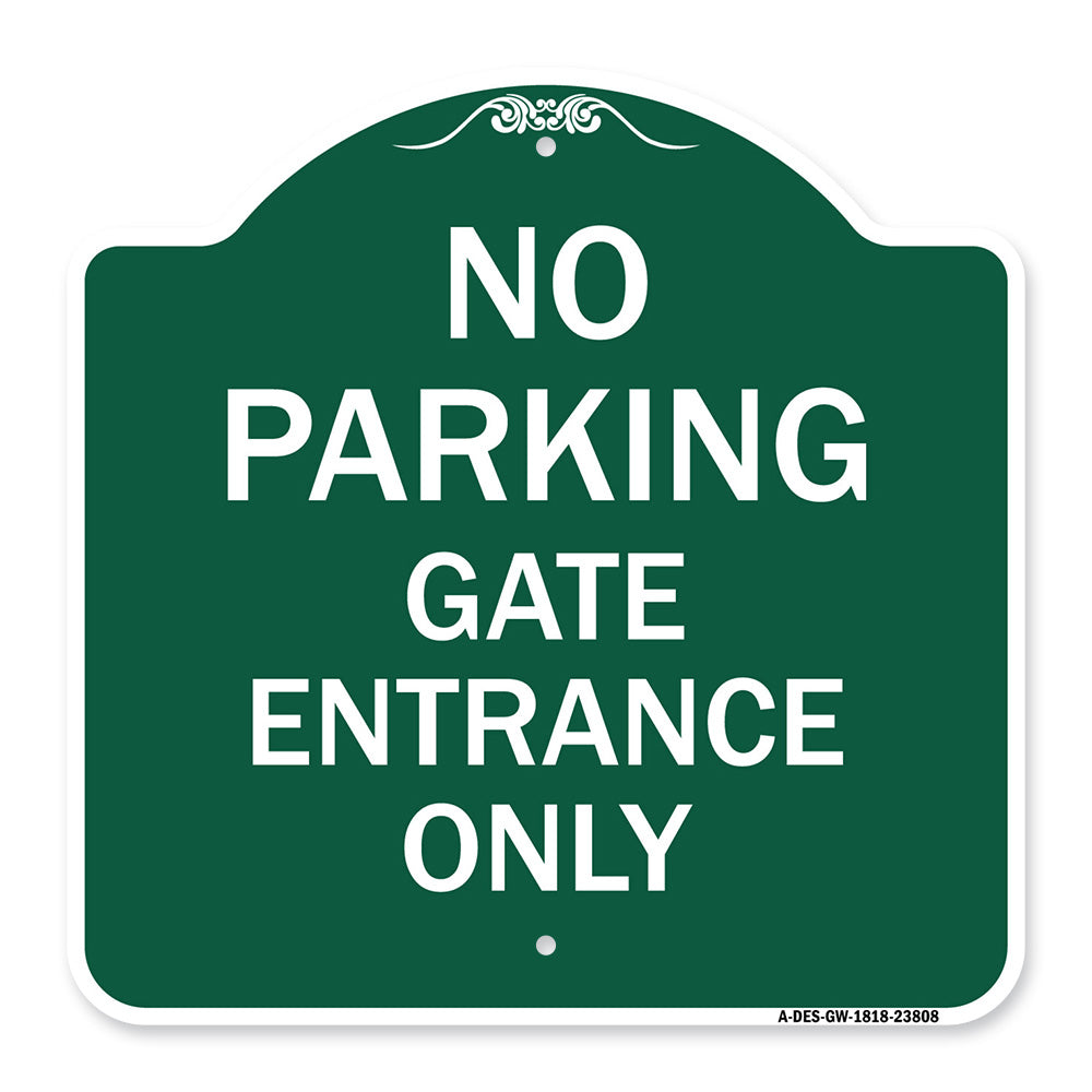 No Parking - Gate Entrance Only