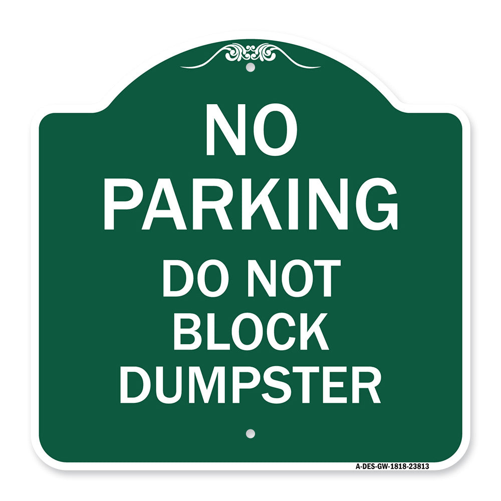 No Parking - Do Not Block Dumpster