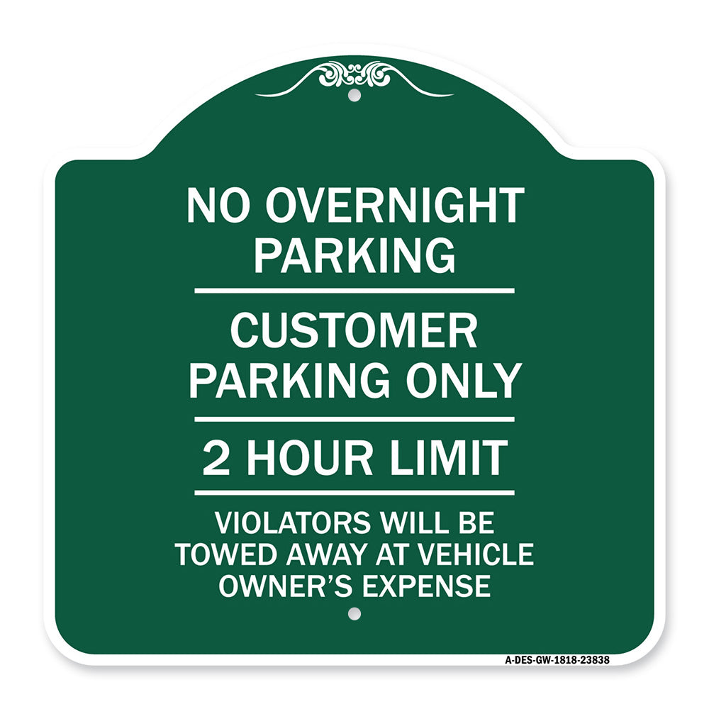 No Overnight Parking Customer Parking Only 2 Hour Limit Violators Will Be Towed at Vehicle Owner's Expense