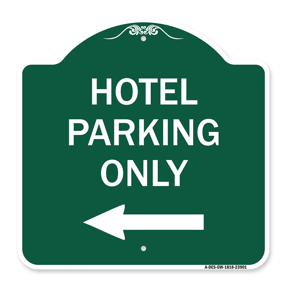 Hotel Parking Only (With Left Arrow)