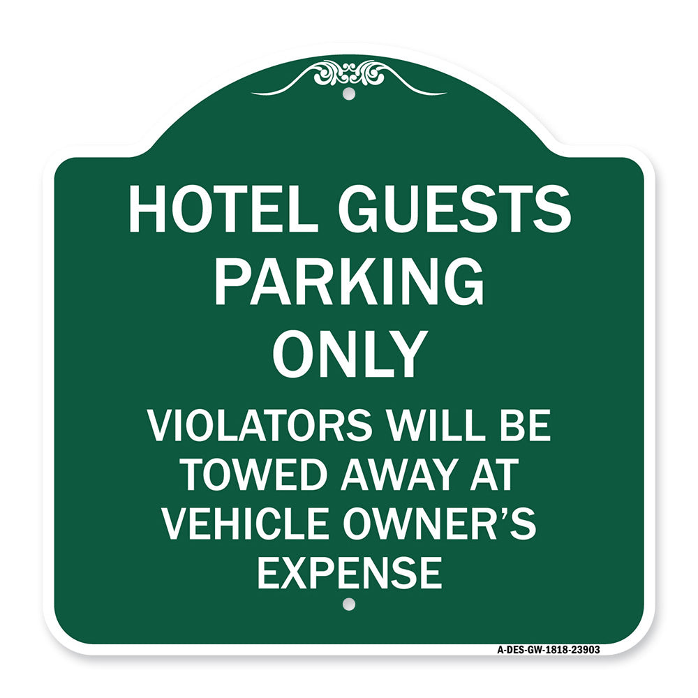 Hotel Guests Parking Only Violators Will Be Towed Away at Vehicle Owners' Expense